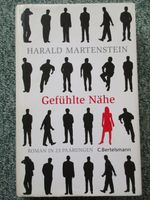 Harald Martenstein Gefühlte Nähe MIT SIGNATUR!!! C.Bertelsmann Hessen - Ober-Mörlen Vorschau