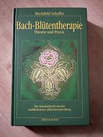 Bach-Blütentherapie Theorie und Praxis Mechthild Scheffer München - Schwanthalerhöhe Vorschau