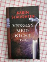 Karin Slaughter: Vergiss mein nicht Niedersachsen - Hoya Vorschau