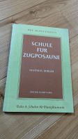 Altes Notenheft "Schule für Zugposaune'  M. Burger Edition Schott Bayern - Murnau am Staffelsee Vorschau