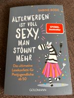 Buch Sabine Bode „Älterwerden ist voll sexy…“ Hessen - Linsengericht Vorschau