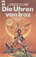 L. Sprague de Camp : Die Uhren von Iraz Baden-Württemberg - Weil am Rhein Vorschau