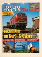 BAHN EXTRA Eisenbahn an Nord- & Ostsee GeraMond Niedersachsen - Northeim Vorschau