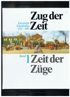 Zug der Zeit – Zeit der Züge, Bd. 1 u. 2 „NEU" Baden-Württemberg - Kuppenheim Vorschau