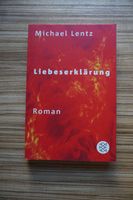 Michael Lentz: Liebeserklärung | Roman | Trennung, Reise Bayern - Fürth Vorschau