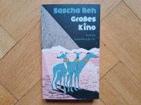 Roman Großes Kino - Sascha Reh Baden-Württemberg - Freiburg im Breisgau Vorschau