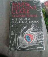 MARY HIGGINS CLARK ALAFAIR BURKE-MIT DEINEM LETZTEN ATEMZUG Bayern - Fürth Vorschau