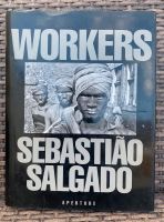 Workers / Sebastião Salgado Bayern - Thierhaupten Vorschau