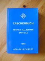 TELEFUNKEN Taschenbuch Röhren Halbleiter Bauteile 1973 Altona - Hamburg Bahrenfeld Vorschau