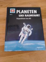 Buch-WAS IST WAS-Planeten u. Raumfahrt- Expedition  ins All Schleswig-Holstein - Lübeck Vorschau