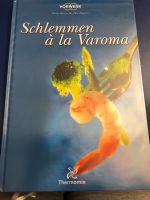 Schlemmen a la Varoma - Vorwerk - Thermomix - neuwertig Bayern - Goldbach Vorschau