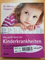 Das große Buch der Kinderkrankheiten. Dr. Miriam Stoppard. Thüringen - Altenburg Vorschau