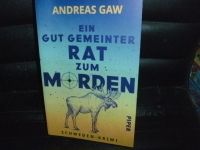 Andreas Gaw - Ein gut gemeiner Rat zum Morden Wandsbek - Hamburg Tonndorf Vorschau