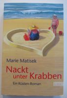 Marie Matisek.. Nackt unter Krabben - Ein Küsten-Roman Nordrhein-Westfalen - Schwelm Vorschau