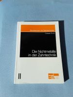 Zahntechnik/Grundwissen für Zahntechniker/ Nichtmetalle Schleswig-Holstein - Kiel Vorschau