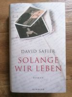 "Solange wir leben" von David Safier - gebundene Ausgabe Niedersachsen - Lüneburg Vorschau