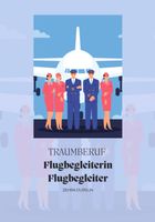 Traumberuf Flugbegleiterin Flugbegleiter eBook zum Downloaden Baden-Württemberg - Mannheim Vorschau