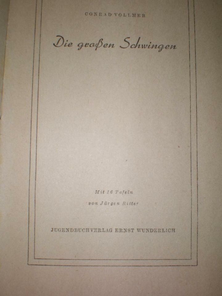 Kinderbuch Die großen Schwingen - Jugendbuchverlag  1952 in Vogelsdorf