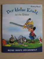 "Der kleine König ist ein Ritter" von Hedwig Munck, Bilderbuch Berlin - Mitte Vorschau