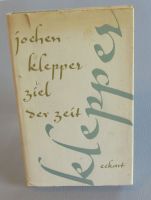 Jochen Klepper: Ziel der Zeit - Die gesammelten Gedichte. 1962 Eimsbüttel - Hamburg Eimsbüttel (Stadtteil) Vorschau