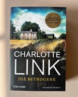 Die Betrogene von Charlotte Link | Krimi | 1x gelesen Bayern - Augsburg Vorschau