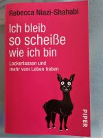 Buch "Ich bleib so scheiß wie ich bin" Bayern - Raubling Vorschau