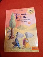 Buch Eliot und Isabella und die Abenteuer am Fluss Ingo Siegner Niedersachsen - Sarstedt Vorschau