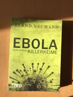 Buch Bernd Neumann „Ebola und andere Killerkeime" Niedersachsen - Wittmund Vorschau