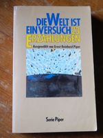 Die Welt ist ein Versuch 23 Erzählungen Rheinland-Pfalz - Flammersfeld Vorschau