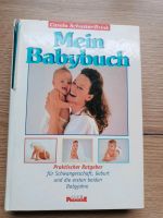 Mein Babybuch praktischer Ratgeber für Schwangerschaft, Geburt... Thüringen - Veilsdorf Vorschau