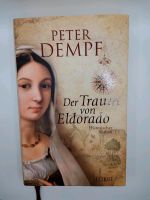 Der Traum von Eldorado von Peter Dempf Baden-Württemberg - Steißlingen Vorschau