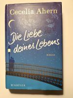 Die Liebe deines Lebens (Cecelia Ahern) Süd - Niederrad Vorschau