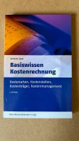 Jossé Basiswissen Kostenrechnung Leipzig - Neustadt-Neuschönefeld Vorschau