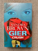 Sandra Brown - Gier Crush, TB, Softcover, Weltbild Hessen - Gründau Vorschau