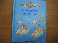 Kindergebete für alle Tage- Ideal zur Kommunion Bayern - Bruckmühl Vorschau