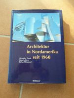 Tzonis/Lefaivre/Diamond "Architektur in Nordamerika seit 1960" Hessen - Hünstetten Vorschau