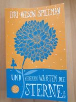 Liebesroman♥Und nebenan warten die Sterne♥ von Lori Nelson Bayern - Karlstadt Vorschau