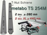 2 Stück T-Nut Schienen / Gleitschiene für  Metabo TS 254M Schleswig-Holstein - Glücksburg Vorschau