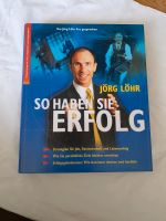Erfolgstraining Jörg Löhr "So haben Sie Erfolg " Baden-Württemberg - Friesenheim Vorschau