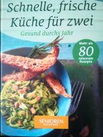 Kochbuch schnelle frische Küche für zwei Bayern - Rosenheim Vorschau