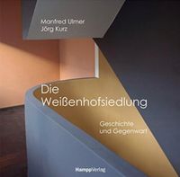 Buch über Die Weißenhofsiedlung - Geschichte und Gegenwart Stuttgart - Stuttgart-Mitte Vorschau