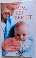 Papa sei bereit / Schwangerschaft/ Vorbereitung / Baby Schleswig-Holstein - Mildstedt Vorschau