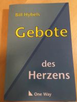 Bill Hybels • Gebote des Herzens Nordrhein-Westfalen - Kamp-Lintfort Vorschau