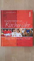 Reinhard Abeln, Das große Kinderbuch zum Kirchenjahr Nordrhein-Westfalen - Wassenberg Vorschau