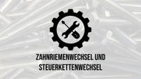 Zahnriemenwechsel, Steuerkettenwechsel Fahrzeuge jeglicher Art Niedersachsen - Hesel Vorschau