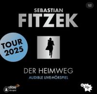 Sebastian Fitzek - Der Heimweg Audible Live-Hörspiel Hessen - Hauneck Vorschau