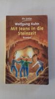 Mit Jeans in die Steinzeit von Wolfgang Kuhn, Gebraucht Rheinland-Pfalz - Eisenberg  Vorschau