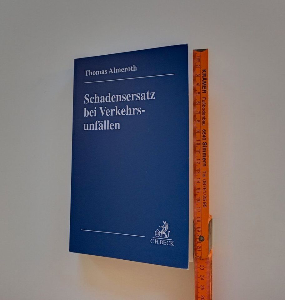 Thomas Almeroth, Schadensersatz bei Verkehrsunfällen, C.H. Beck in Nürnberg (Mittelfr)