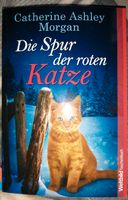 Die Spur der roten Katze - Roman für Katzenfans Sachsen - Bernsdorf Vorschau