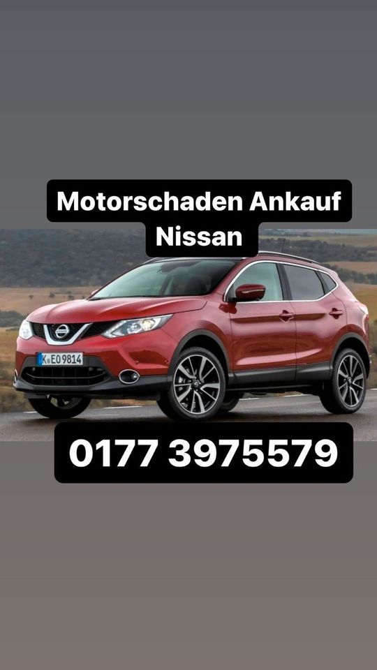 Motorschaden Ankauf Nissan Qashqai Juke Micra Note X-Trailer in Soest